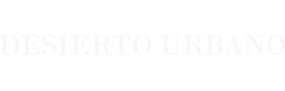 desierto urbano